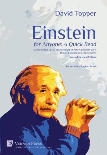 Cover image for Einstein for Anyone: A Quick Read: A Concise but Up-to-Date Account of Albert Einstein's Life, Thought and Major Achievements