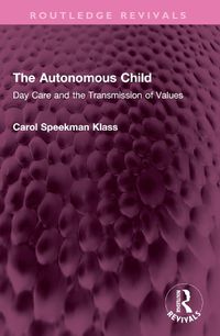 Cover image for The Autonomous Child