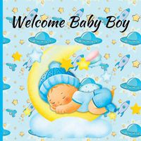 Cover image for Welcome Baby Boy