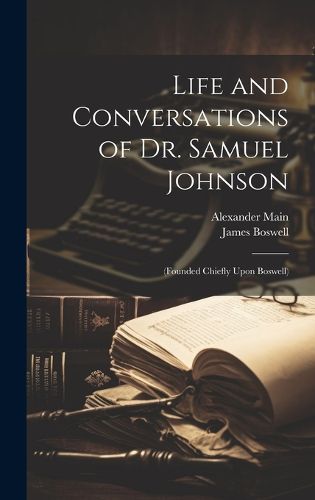 Life and Conversations of Dr. Samuel Johnson