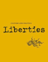 Cover image for Liberties Journal of Culture and Politics: Volume II, Issue 1