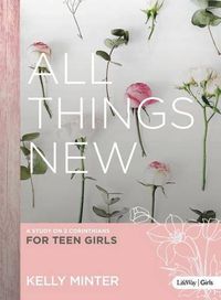 Cover image for All Things New - Teen Girls' Bible Study