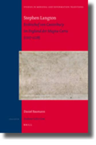 Stephen Langton: Erzbischof von Canterbury im England der Magna Carta (1207-1228)