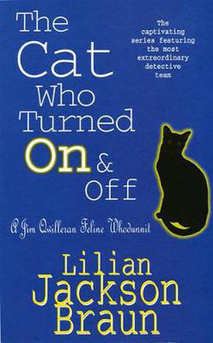 Cover image for The Cat Who Turned On & Off (The Cat Who... Mysteries, Book 3): A delightful feline crime novel for cat lovers everywhere