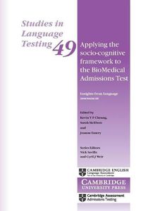 Cover image for Applying the Socio-Cognitive Framework to the BioMedical Admissions Test: Insights from Language Assessment