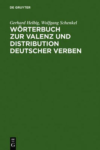 Cover image for Woerterbuch Zur Valenz Und Distribution Deutscher Verben