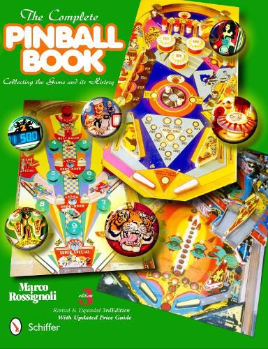 Cover image for Complete Pinball Book: Collecting the Game & Its History