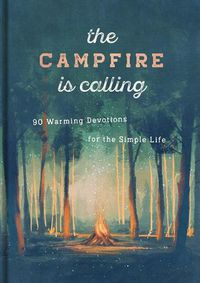 Cover image for The Campfire Is Calling