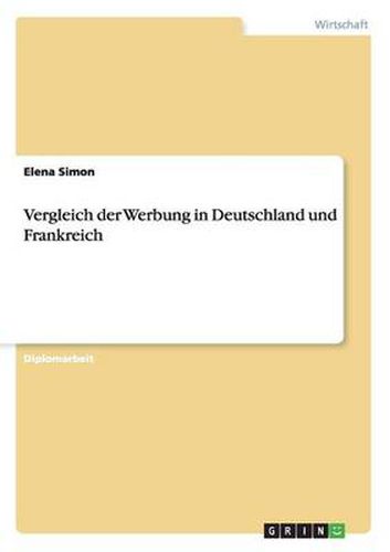 Cover image for Standardisierbarkeit von Werbekonzepten. Werbung in Deutschland und Frankreich. Ein Vergleich