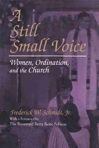 Cover image for A Still Small Voice: Women, Ordination, and the Church