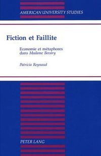 Cover image for Fiction Et Faillite: Economie Et Metaphores Dans Madame Bovary