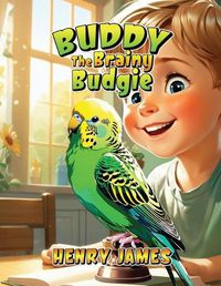 Cover image for Buddy the Brainy Budgie