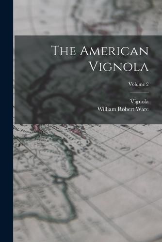 Cover image for The American Vignola; Volume 2