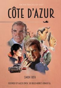 Cover image for Cote d'Azur: Exploring the James Bond connections in the South of France