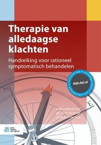 Cover image for Therapie Van Alledaagse Klachten: Handreiking Voor Rationeel Symptomatisch Behandelen