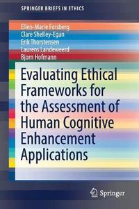 Cover image for Evaluating Ethical Frameworks for the Assessment of Human Cognitive Enhancement Applications