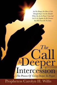 Cover image for The Call To Deeper Intercession