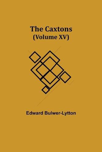 Cover image for The Caxtons, (Volume XV)