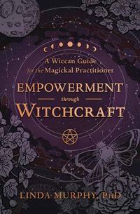 Cover image for Empowerment Through Witchcraft