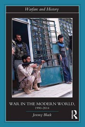 Cover image for War in the Modern World, 1990-2014