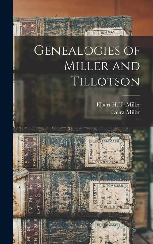 Genealogies of Miller and Tillotson