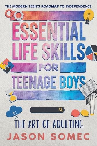 Cover image for Essential Life Skills for Teenage Boys