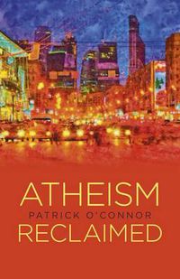 Cover image for Atheism Reclaimed