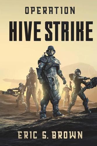 Operation: Hive Strike