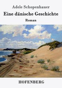Cover image for Eine danische Geschichte: Roman