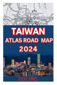 Cover image for Taiwan Atlas Road Map 2024