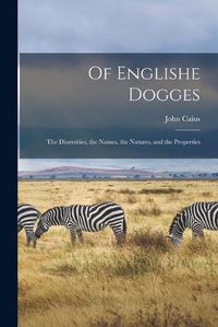 Cover image for Of Englishe Dogges