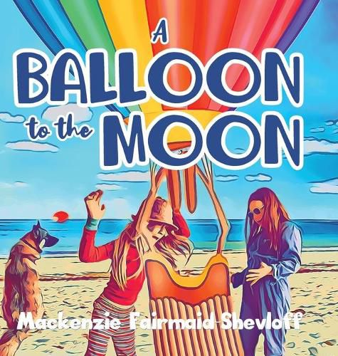 Cover image for A Balloon to the Moon