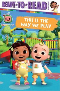 Cover image for This Is the Way We Play