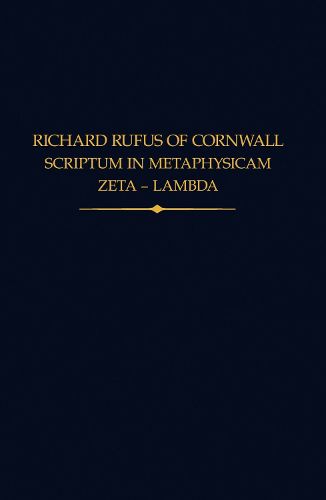 Richard Rufus of Cornwall: Scriptum in Metaphysicam Aristotelis II