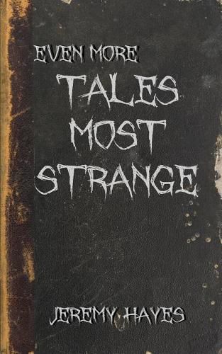 Cover image for Even More Tales Most Strange