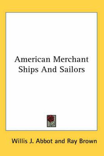 Cover image for American Merchant Ships and Sailors