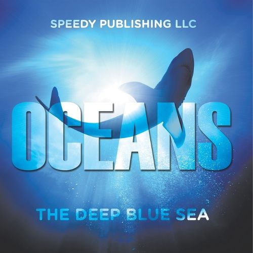 Cover image for Oceans - The Deep Blue Sea