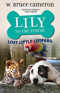 Cover image for Lily to the Rescue: Lost Little Leopard
