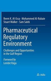 Cover image for Pharmaceutical Regulatory Environment: Challenges and Opportunities in the Gulf Region