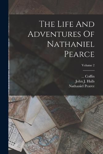 Cover image for The Life And Adventures Of Nathaniel Pearce; Volume 2
