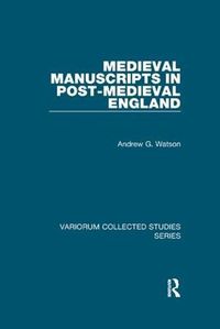 Cover image for Medieval Manuscripts in Post-Medieval England