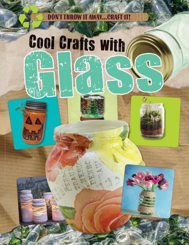 Cool Crafts with Glass