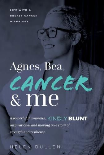 Cover image for Agnes, Bea, Cancer and Me