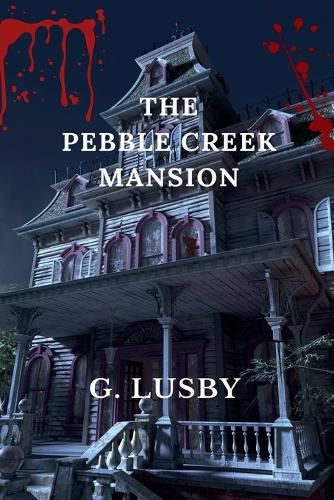 Cover image for The Pebble Creek Mansion