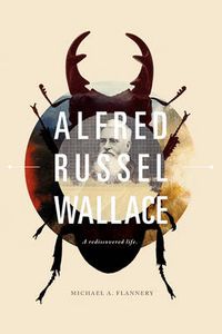 Cover image for Alfred Russel Wallace: A Rediscovered Life