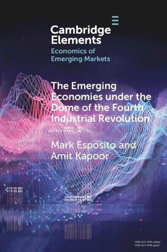 Cover image for The Emerging Economies under the Dome of the Fourth Industrial Revolution