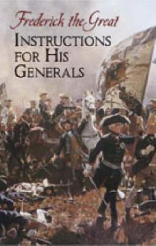 Cover image for Instructions for His Generals: Frederick the Great