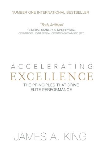 Cover image for Accelerating Excellence: The Principles that Drive Elite Performance