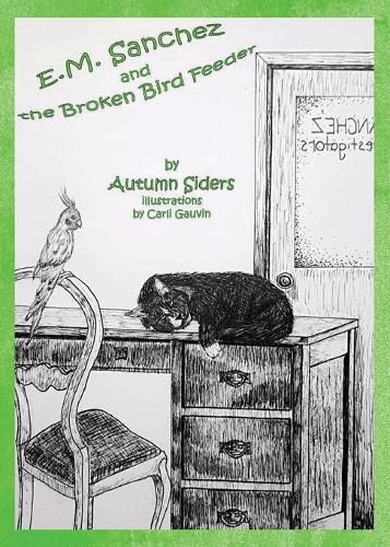 Cover image for E.M. Sanchez and the Broken Bird Feeder