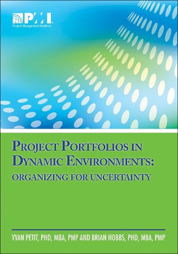 Project portfolios in dynamic environments: organising for uncertainty